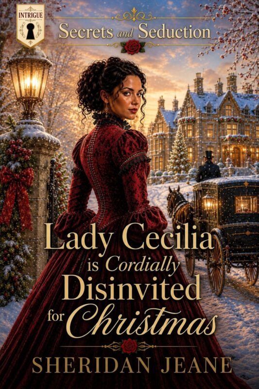 Lady Cecilia Is Cordially Disinvited for Christmas